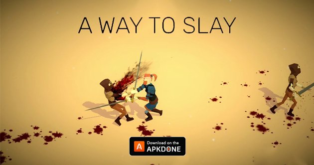 A Way To Slay MOD APK 2.1 (Unlocked)