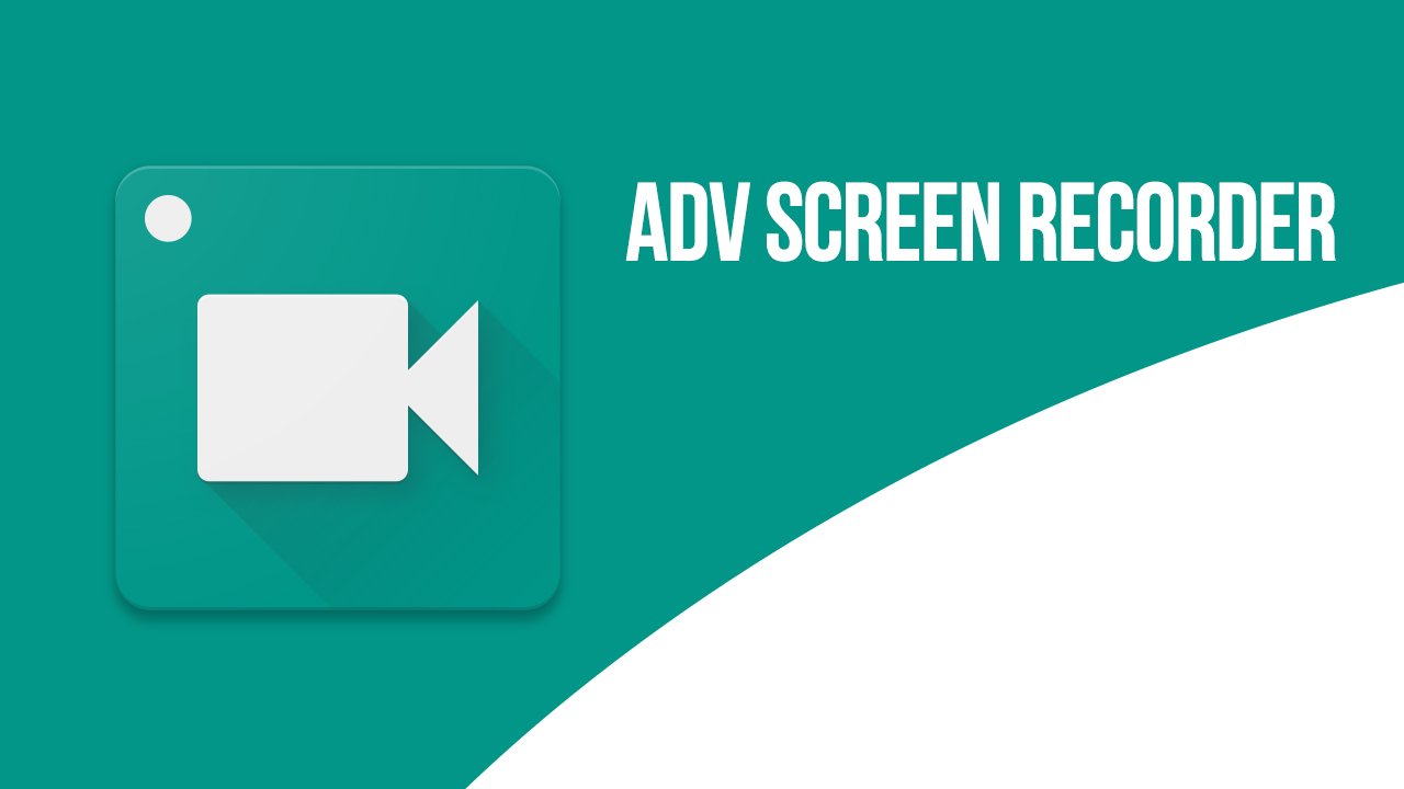 ADV Screen Recorder MOD APK 4.8.1 (Pro Unlocked)
