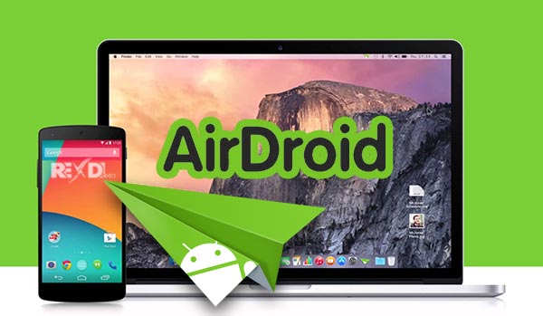 AirDroid: Remote access & File 4.2.9.12 (Full) Mod APK for Android