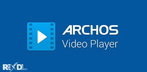 Archos Video Player 10.2-20180416.1736 Apk Ad-Free Unlocked