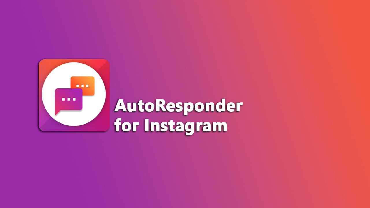 AutoResponder for Instagram MOD APK 3.8.0 (Premium Unlocked)