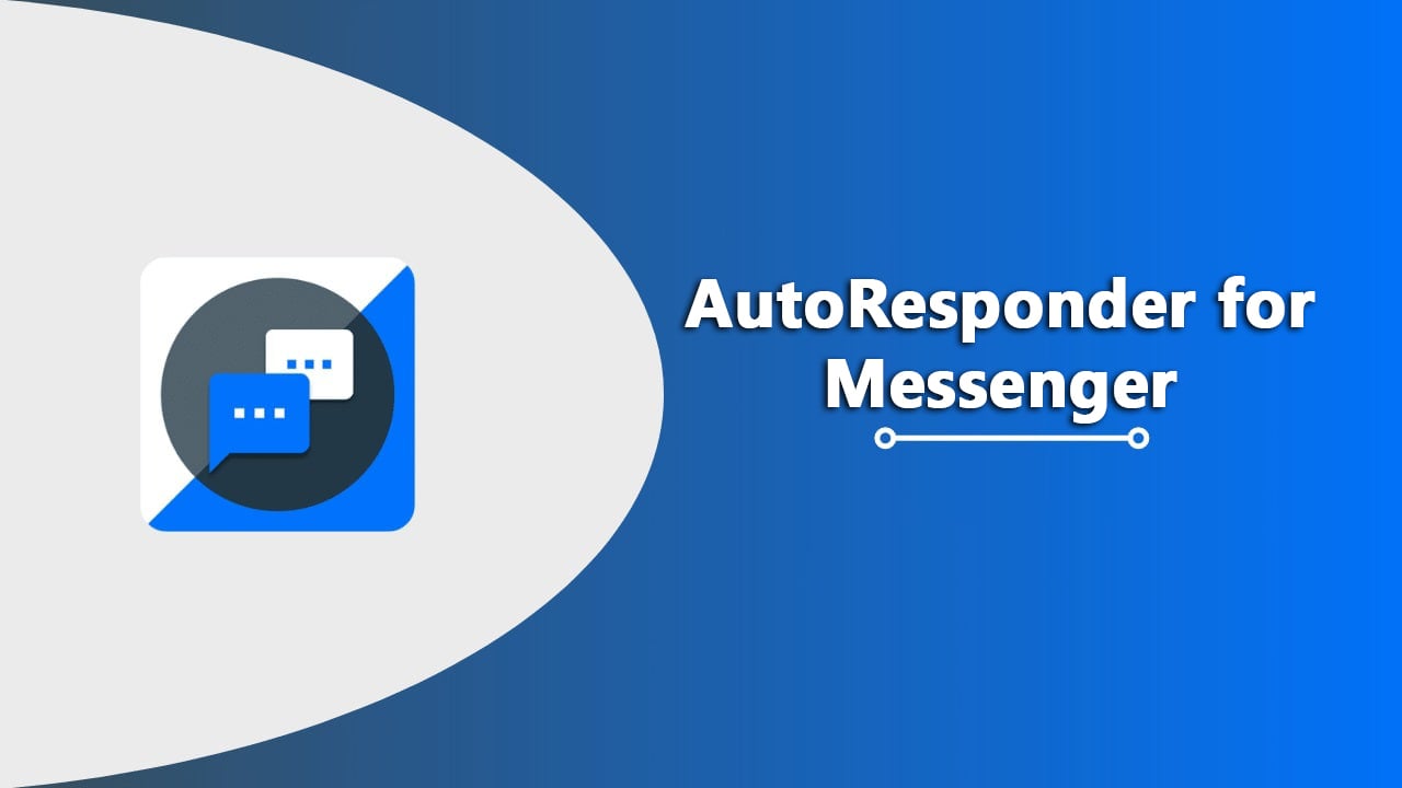 AutoResponder for Messenger MOD APK 3.1.9 (Pro Unlocked)