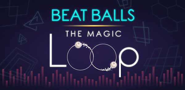 Beat Balls: The magic loop 2.3.0 Apk + MOD (Money) Android
