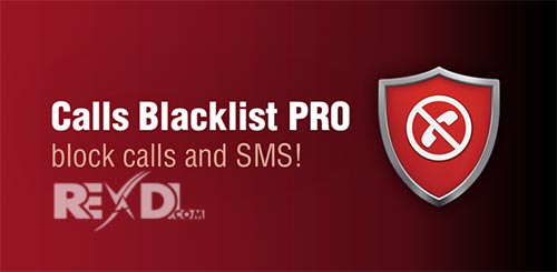 Calls Blacklist PRO 3.2.55 Apk + Mod (Patched) for Android