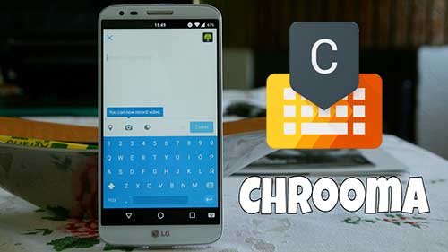 Chrooma Keyboard PRO 4.6 (Full) Emoji APK for Android
