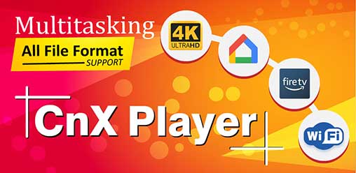 CnX Player – Ultra HD Enabled 4K Video Player 3.1.7 Premium Apk Android