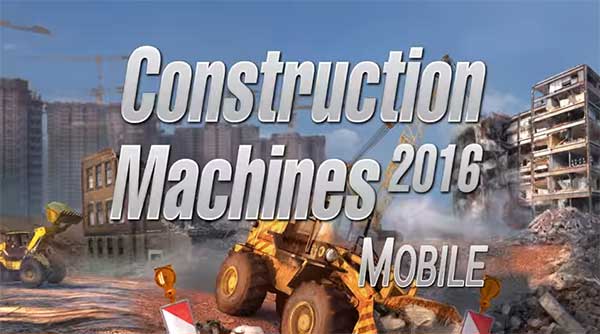 Construction Machines 2016 1.11 Apk Mod Money Android