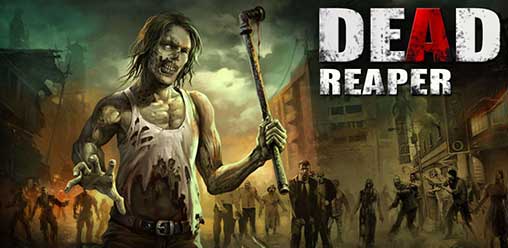 Dead Reaper 3.3.1 Apk + Mod Unlocked for Android