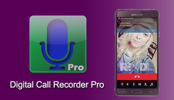 Digital Call Recorder Pro 3.66 APK for Android