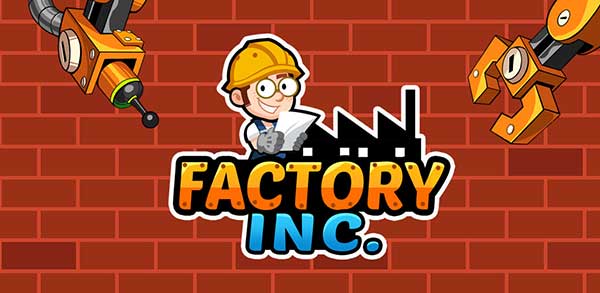 Download Factory Inc. 2.3.58 Apk + Mod (Unlocked) for Android