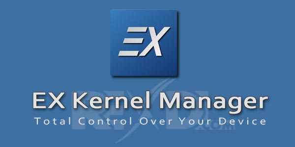 EX Kernel Manager 5.88 (Full Paid) Apk + Mod for Android