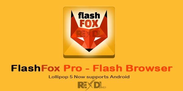 FlashFox Pro – Flash Browser 40.0.3 Patched Android