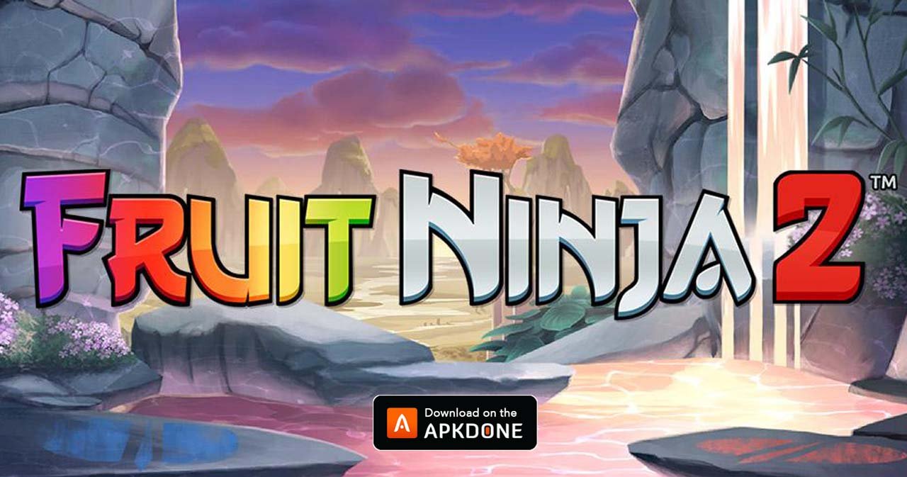 Fruit Ninja 2 MOD APK v2.22.0 (Unlimited Money)