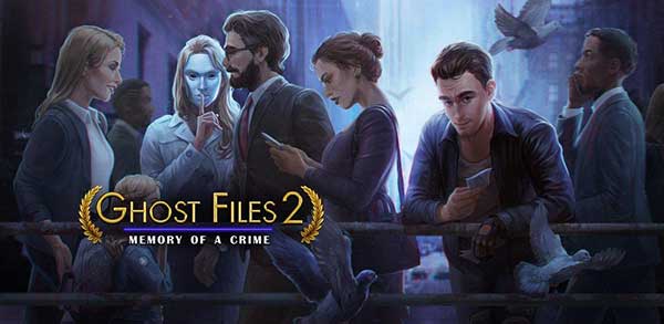 Ghost Files 2: Memory of a Crime 1.0 (Full) Apk + Data for Android