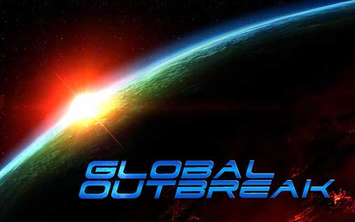 Global Outbreak 1.3.8 Apk + Mod for Android