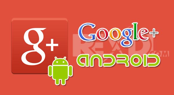 Google+ 7.0.0.111900548 Apk for Android