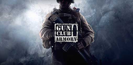 Gun Club Armory 1.2.8 Apk + Mod (Unlocked) + Data for Android