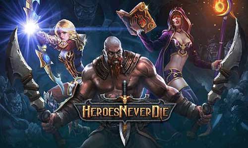 Heroes Never Die 1.0.7 Apk Mod Money Android