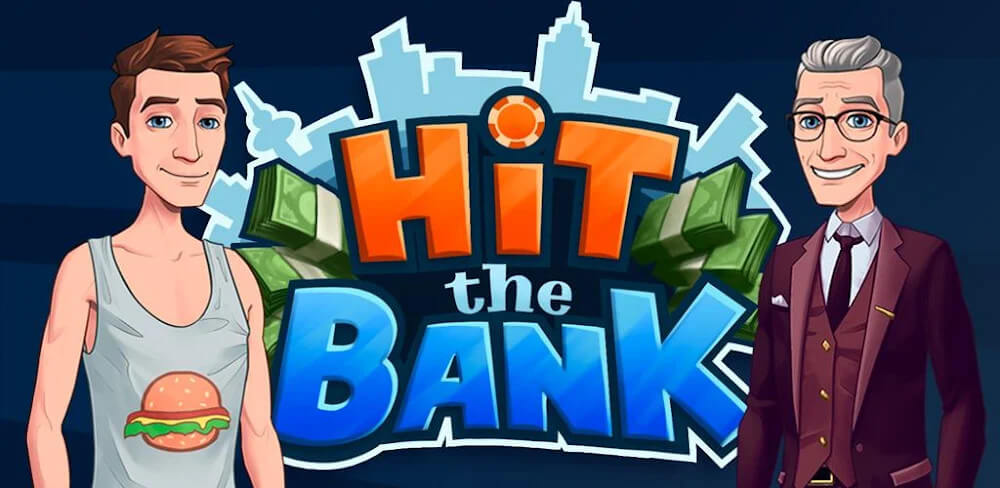 Hit The Bank v1.8.6 MOD APK (Unlimited Money)