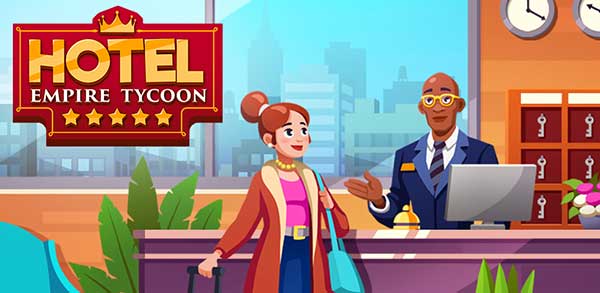 Hotel Empire Tycoon 2.4 Apk + Mod (Money) for Android