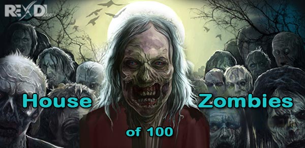 House of 100 Zombies 7.0 Full ApkData for Android