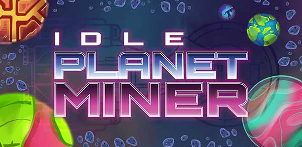 Idle Planet Miner 1.19.2 Apk + MOD (Free Shopping) for Android