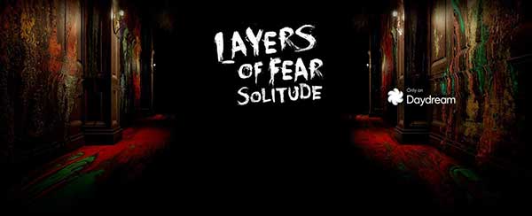 Layers of Fear Solitude 1.0.26 Full Apk + Data for Android