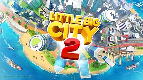Little Big City 2 8.0.6 Apk for Android