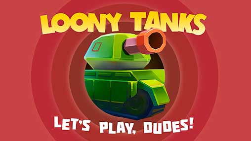 Loony Tanks 1.3.0 Apk + Mod (Unlimited Money) for Android
