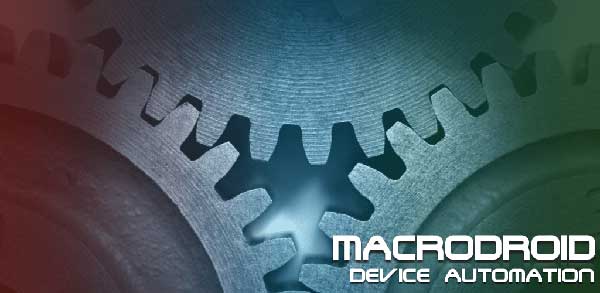 MacroDroid – Device Automation 5.26.5 (Premium) Apk Android