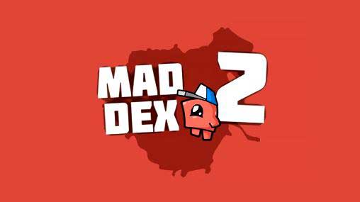 Mad Dex 2 1.3.2 Apk + Mod (Money/Unlocked) Android