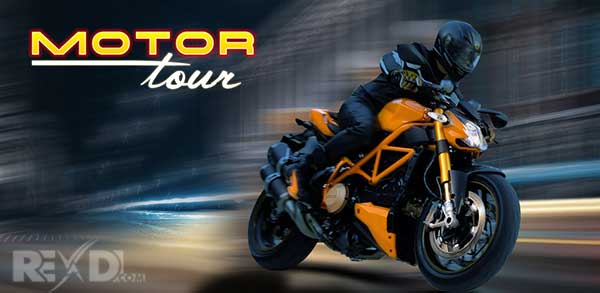 Motor Tour 1.6.6 Apk + Mod (Money/Unlocked) for Android