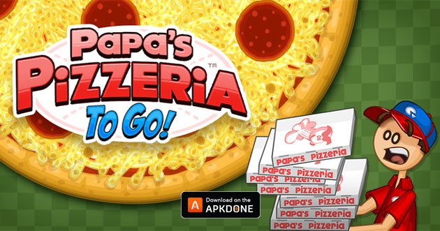 Papa's Pizzeria To Go 1.1.2 (Paid for free)