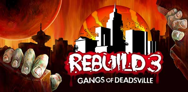 Rebuild 3: Gangs of Deadsville 1.6.27 Full Apk (Paid) for Android