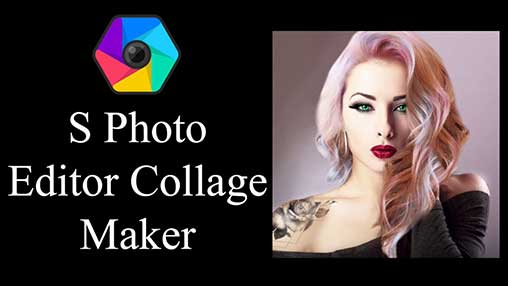 S Photo Editor – Collage Maker 2.61 Apk (Unlocked/VIP) Android