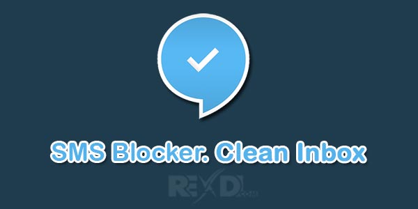 SMS Blocker Clean Inbox Premium 8.0.24 Apk for Android