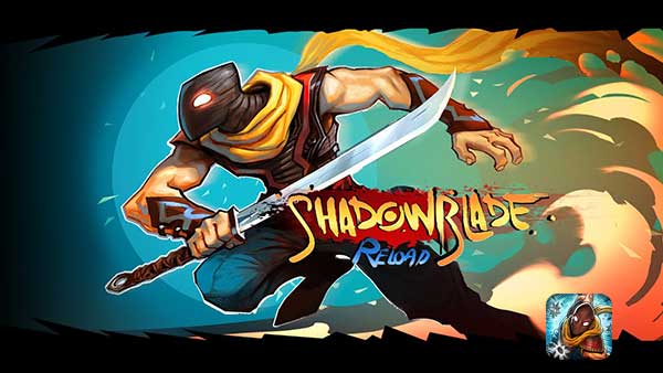 Shadow Blade Reload 1.0 Apk Mod Unlocked Levels Data Android