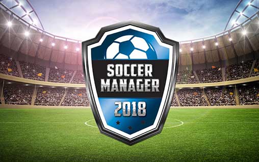 Soccer Manager 2018 1.5.8 Apk + Mod for Android