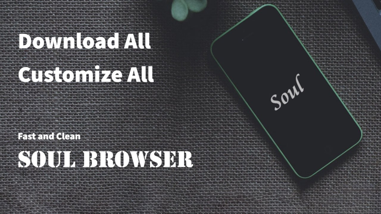 Soul Browser MOD APK 1.3.20 (Ad-Free)