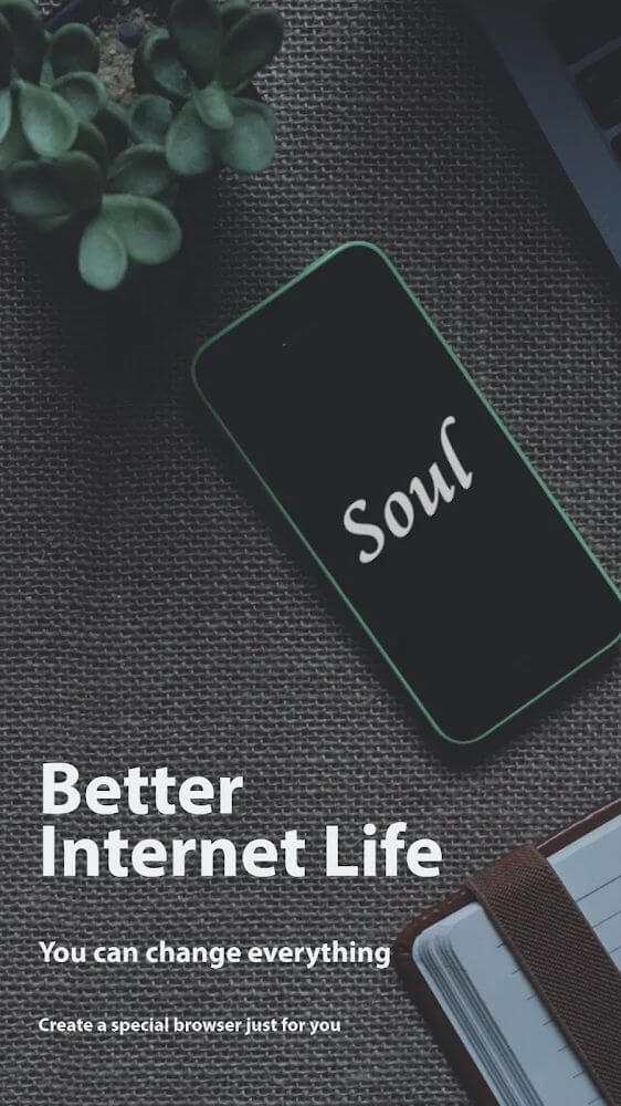 Soul Browser v1.4.31 APK + MOD (ADS Removed)