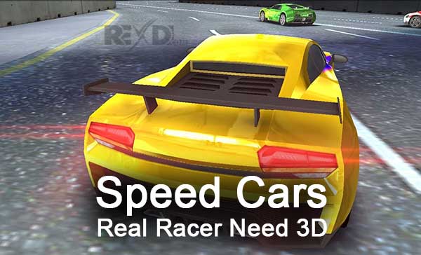 Speed Cars Real Racer Need 3D 1.3 Apk Mod Money for Android