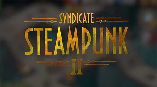 Steampunk Syndicate 2 1.2.51 Apk + Mod Money for Android