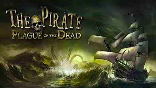 The Pirate: Plague of the Dead 2.8.2 Apk + Mod (Money) for Android