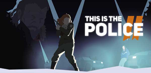 This Is the Police 2 1.0.15 Apk + Mod (Money) + Data for Android