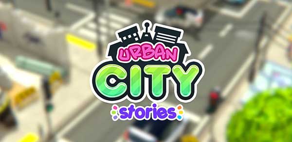 Urban City Stories 1.2.3 Apk + Mod (Free Shopping) Android
