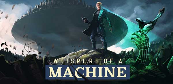 Whispers of a Machine 1.0.0 b29 Apk + Data (Paid) for Android