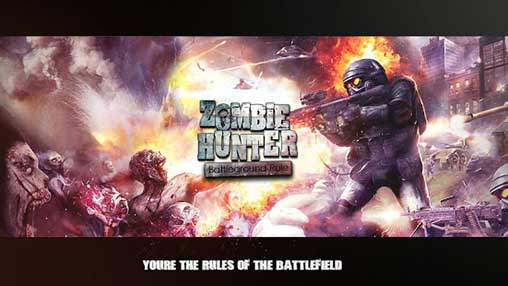 Zombie Hunter : Battleground Rules 1.5 Apk + Mod for Android