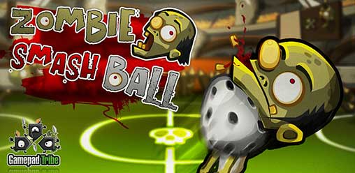 Zombie Smashball 1.6 Apk + Mod Money for Android