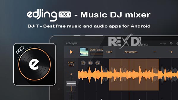 edjing PRO – Music DJ mixer 1.08.00 Apk + Mod (Full Paid) Android