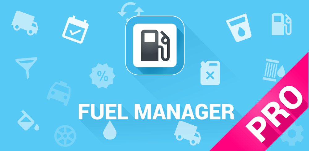 Cover Image of Fuel Manager Pro v30.86 APK (Patched)